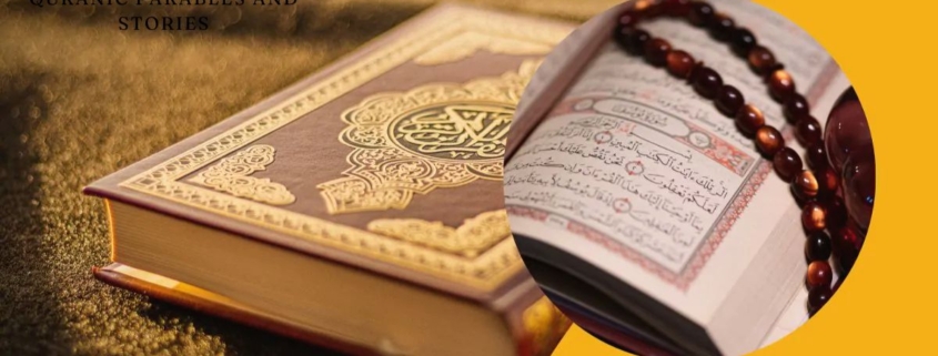 Quranic Parables and Stories