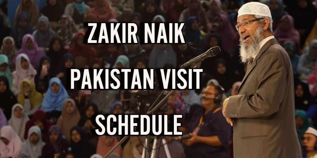 The visit of Dr. Zakir Naik to Pakistan