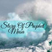 The story of Prophet Musa