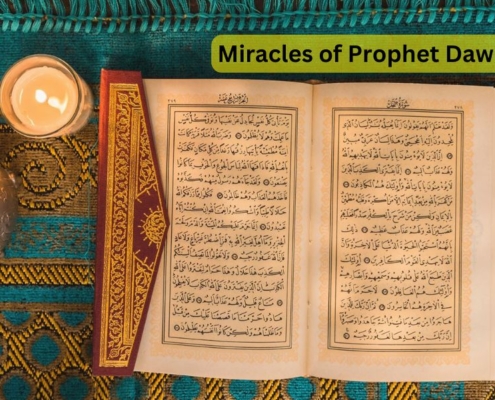 Miracles of Prophet Dawud (A.S.)